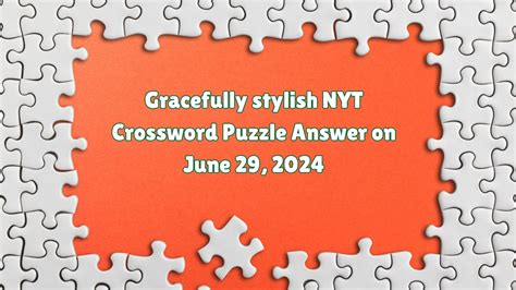 stylish crossword clue|stylish crossword clue 7 letters.